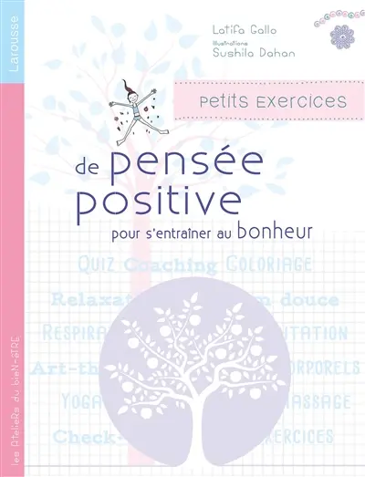 Petits exercices de pensée positive pour s'entraîner au bonheur
