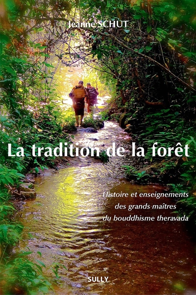La tradition de la forêt :...