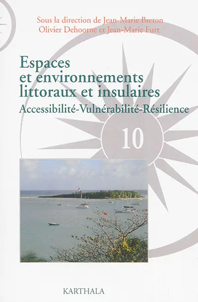 Espaces et environnements littoraux et insulaires : accessibilité, vulnérabilité, résilience