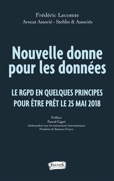 Nouvelle donne pour les données : le RGPD en quelques principes pour être prêt le 25 mai 2018
