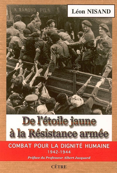 De l'étoile jaune à la résistance armée : combat pour la dignité humaine, 1942-1944