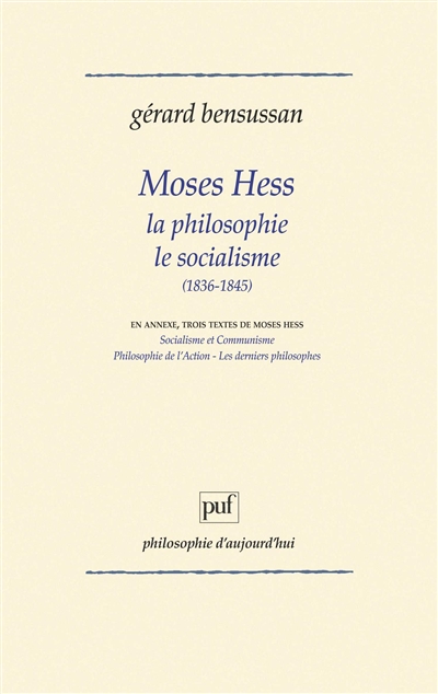 Moses Hess, la philosophie, le socialisme : 1836-1845
