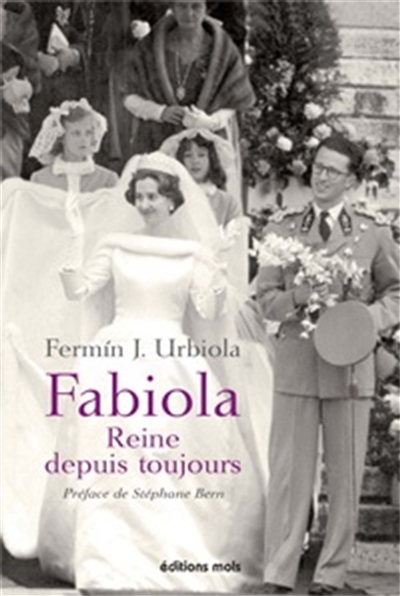 Fabiola, reine depuis toujours : une Espagnole à la cour des Belges