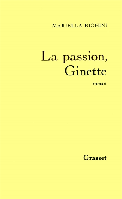 La Passion, Ginette