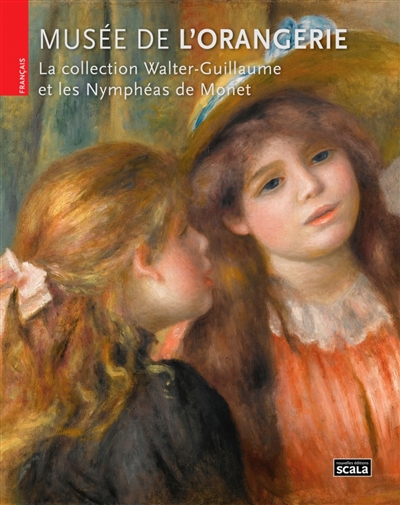 La collection Walter-Guillaume et les Nymphéas de Monet : Musée de l'Orangerie