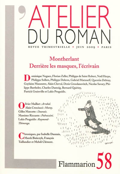 atelier du roman (l'), n° 58. montherlant : derrière les masques, l'écrivain