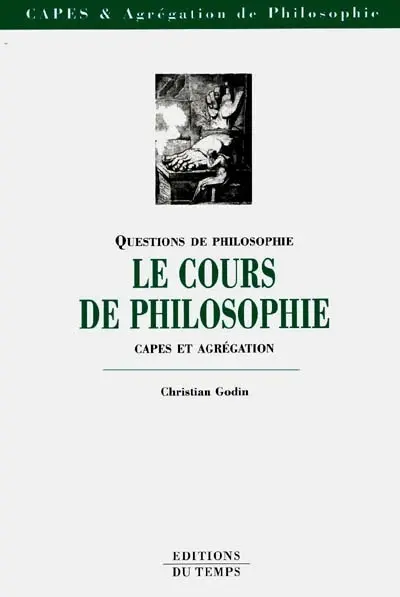 Le cours de philosophie : CAPES et agrégation