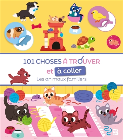 101 choses à trouver et à coller : Les animaux familiers