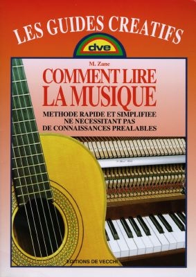 Comment lire la musique : méthode rapide et simplifiée ne nécessitant pas de connaissances préalables