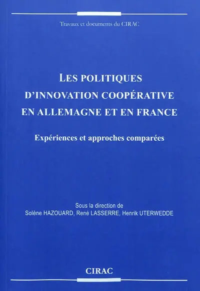 Les politiques d'innovation coopérative en Allemagne et en France : expériences et approches comparées