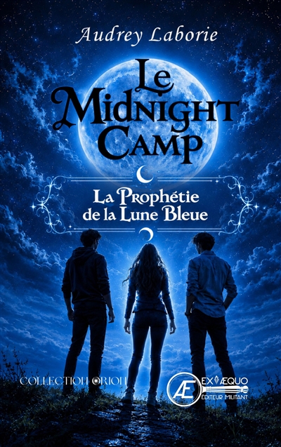 Le Midnight Camp : la prophétie de la lune bleue : roman fantastique