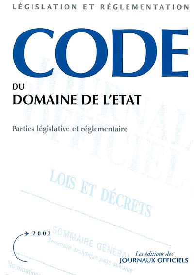 Code du domaine de l'Etat : parties législative et réglementaire