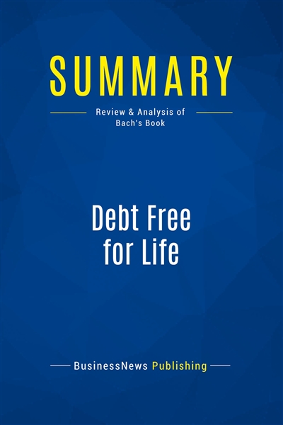 Summary : Debt Free for...