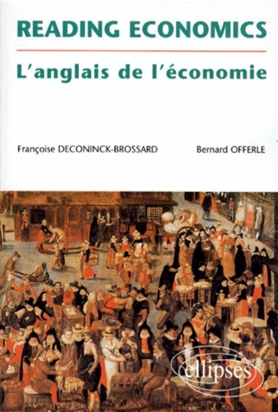 Reading economics. L'anglais de l'économie