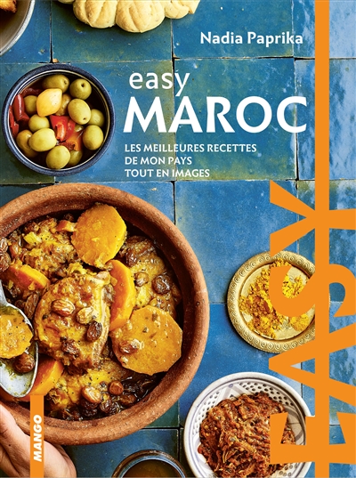 Maroc : les meilleures recettes de mon pays tout en images