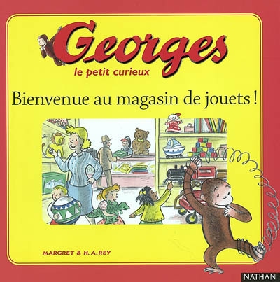 Georges le petit curieux. Vol. 2003. Dans un magasin de jouets !
