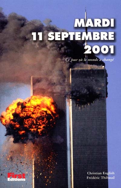 11 septembre 2001 : ce jour où le monde a changé