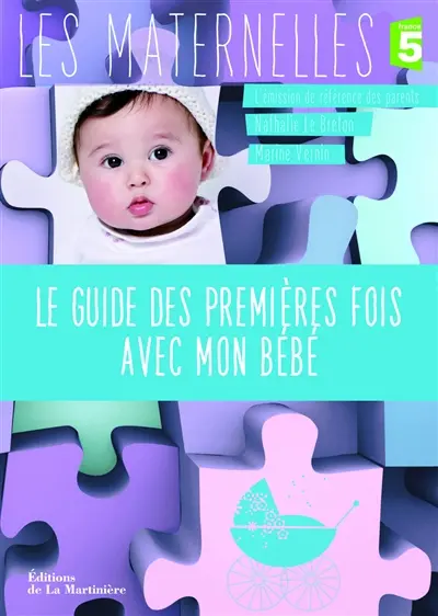 Le guide des premières fois avec mon bébé