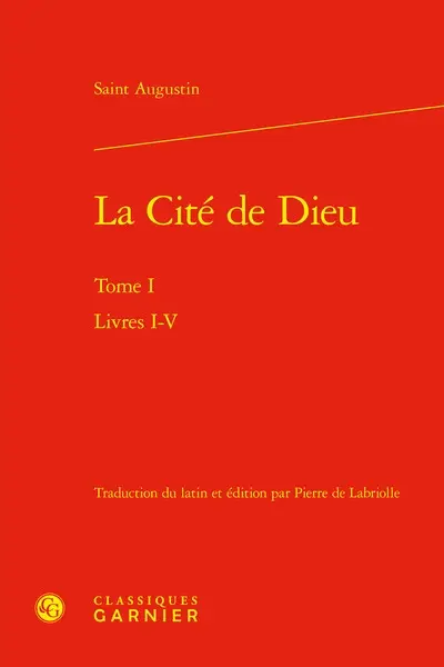 La cité de Dieu. Vol. 1. Livres I-V
