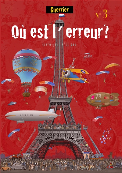 Où est l'erreur ? : N° 3 : Album-jeu pour les 8/11 ans