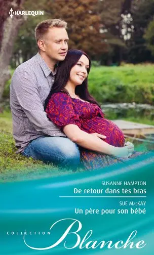 De retour dans tes bras. Un père pour son bébé