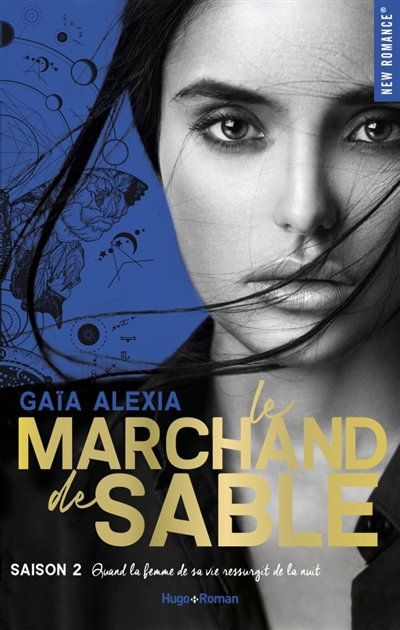 Le marchand de sable, tome 2 : Quand la femme de sa vie resurgit de la nuit