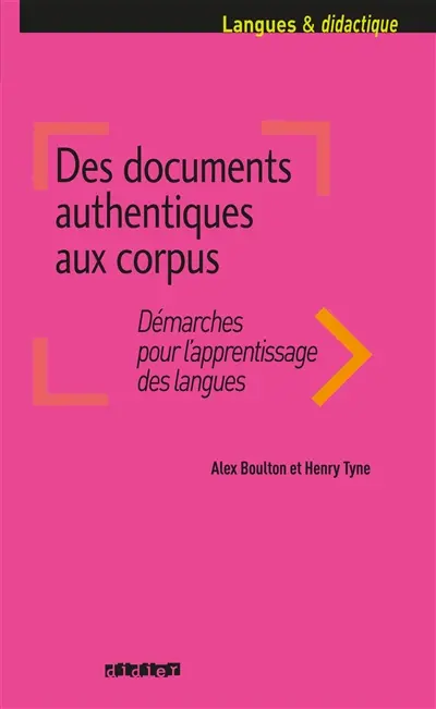 Des documents authentiques aux corpus : démarches pour l'apprentissage des langues