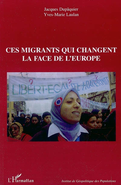 Ces migrants qui changent la face de l'Europe : actes du colloque Paris, Fondation Singer-Polignac, 10-11 octobre 2003
