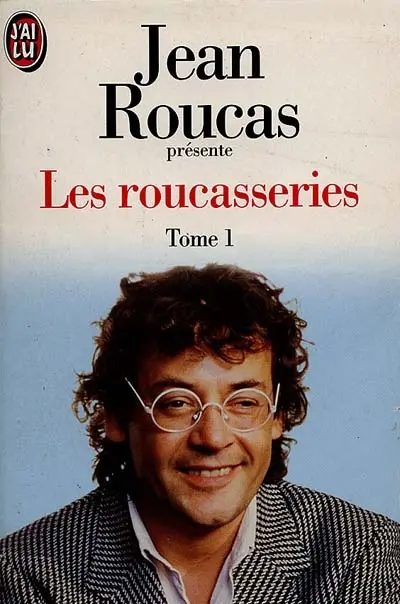 Les Roucasseries. Vol. 1