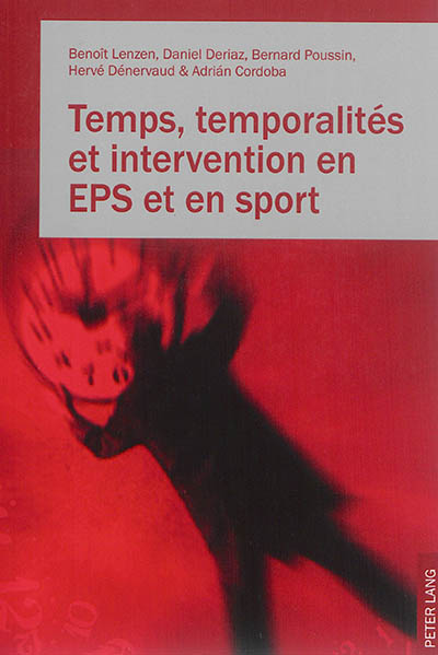 Temps, temporalités et intervention en EPS et en sport