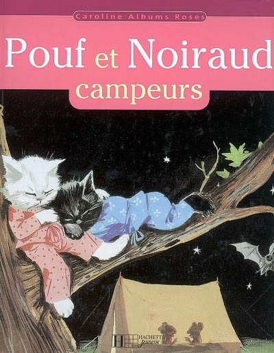 Pouf et Noiraud campeurs