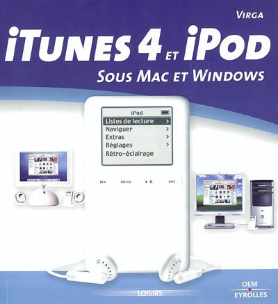 ITunes 4 et iPod : sous Mac et Windows