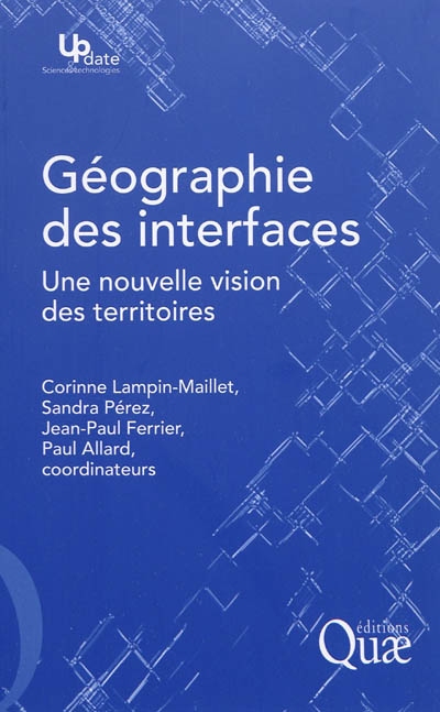 Géographie des interfaces : une nouvelle vision des territoires