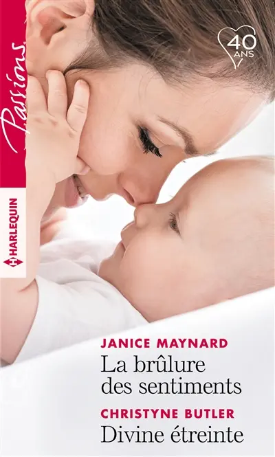 La brûlure des sentiments. Divine étreinte