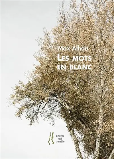 Les mots en blanc : poèmes