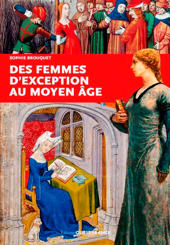 Des femmes d'exception au Moyen Age