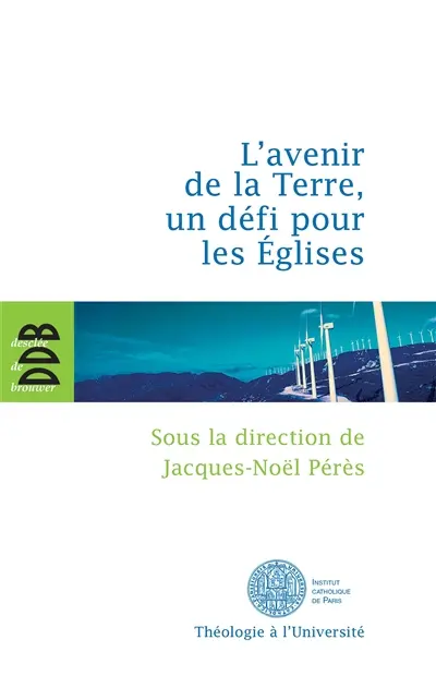 L'avenir de la Terre, un défi pour les Eglises