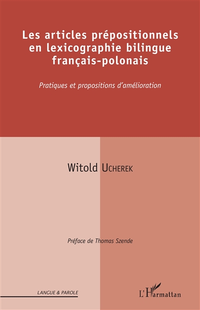 Les articles prépositionnels en lexicographie bilingue français-polonais : pratiques et propositions d'amélioration