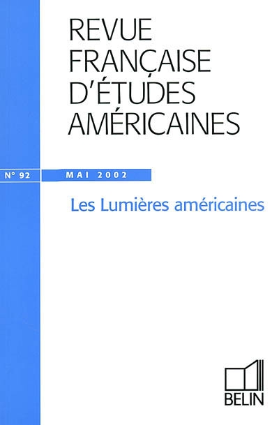 Revue française d'études américaines, n° 92. Les Lumières américaines