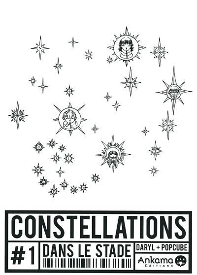 Constellations. Vol. 1. Dans le stade
