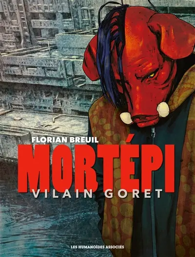 Mortépi : vilain goret