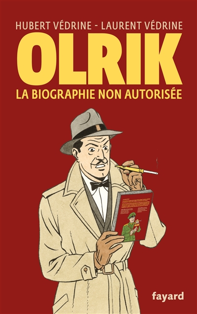 Olrik : la biographie non autorisée