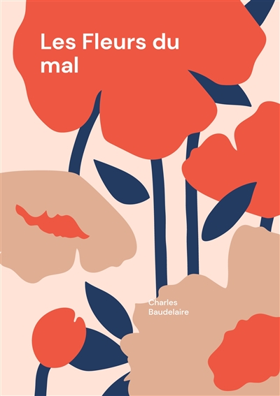 Les Fleurs du mal : Les Fleurs du mal : Une exploration poétique du symbolisme et de la modernité par Charles Baudelaire