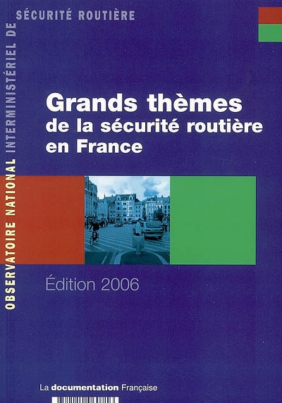 Grands thèmes de la sécurité routière en France en 2004
