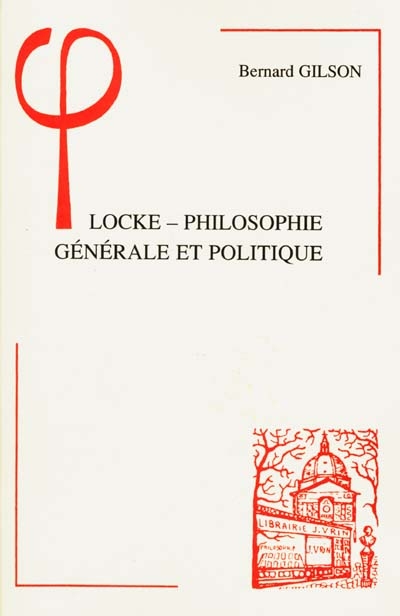 L'apport de Locke à la philosophie générale et politique