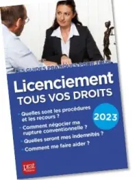 Licenciement, tous vos droits : 2023