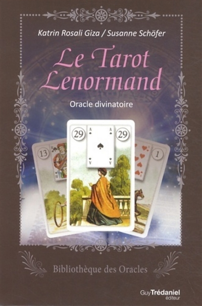 Le tarot Lenormand : oracle divinatoire