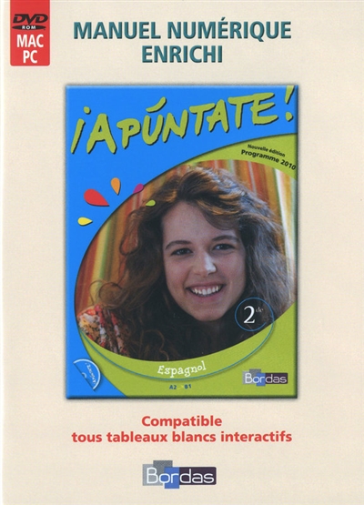 Apuntate ! espagnol 2de, A2-B1 : manuel numérique vidéo-projetable enrichi