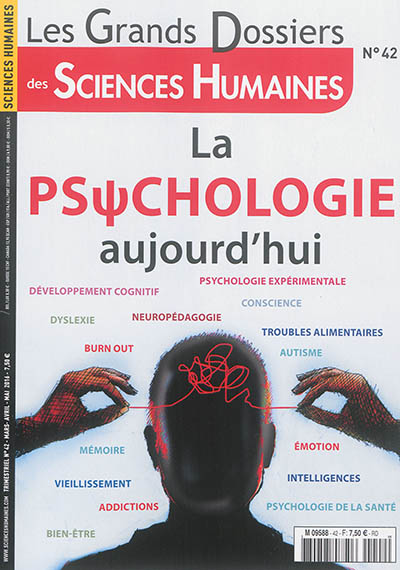 Grands dossiers des sciences humaines (Les), n° 42. La psychologie aujourd'hui