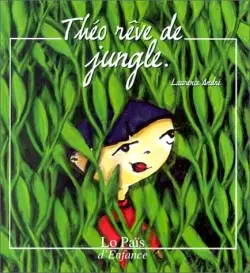 Théo rêve de jungle